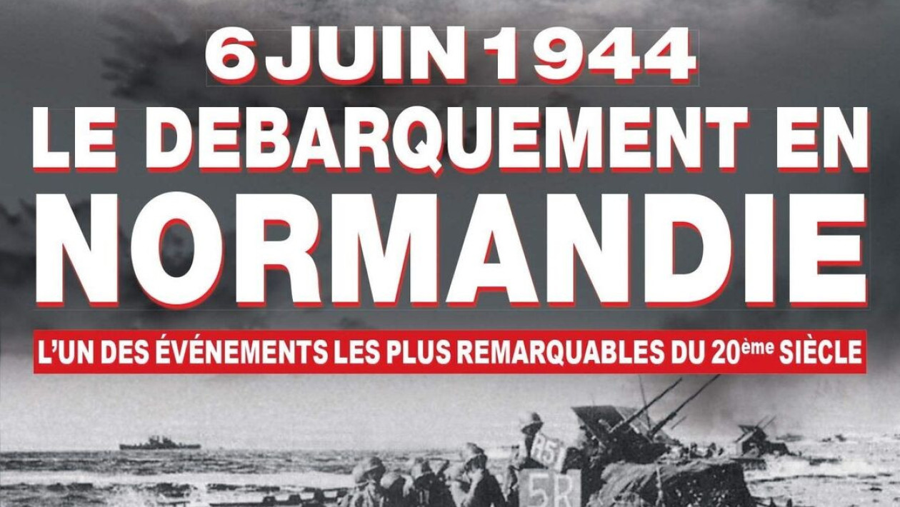 6 Juin 1944 : The D-Day