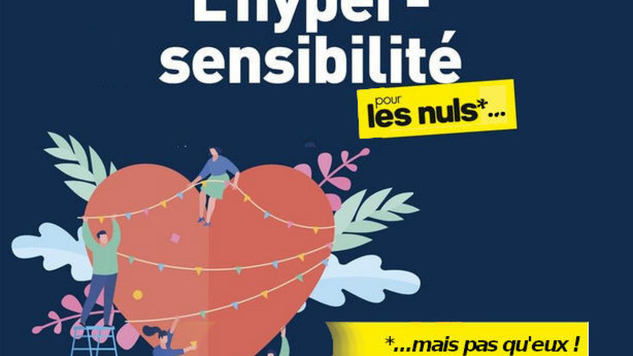 tes-vous hypersensible ? (13 janvier : Journe nationale de l'hypersensibilit)