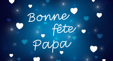 Bonne Fte Papa !