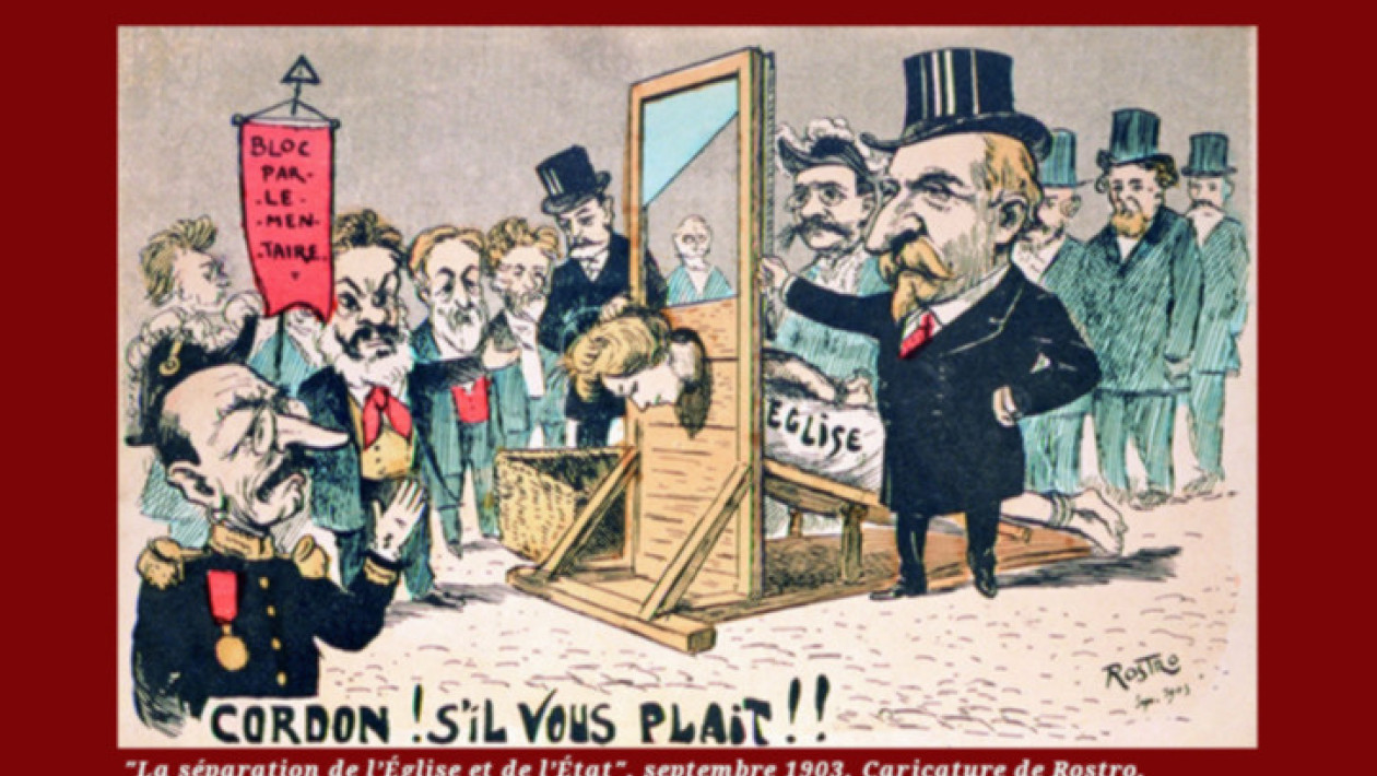 Il y a 120 ans, parution en France de la loi sur la sparation des glises et de l'tat