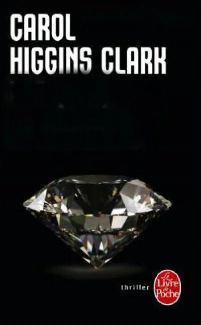 Quel est ce livre de Carol Higgins Clark, dont voici la jolie couverture ?