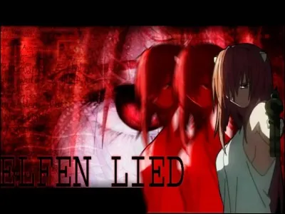 La série animée "Elfen Lied" comporte...
