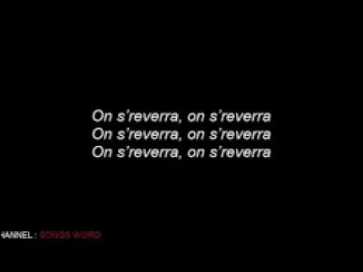 Qui a chanté ''On se reverra'' ?