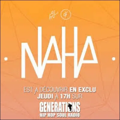 Qui a chanté ''Naha'' ?