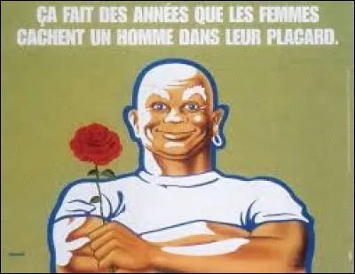 Quel est l'autre slogan publicitaire de Monsieur Propre ?