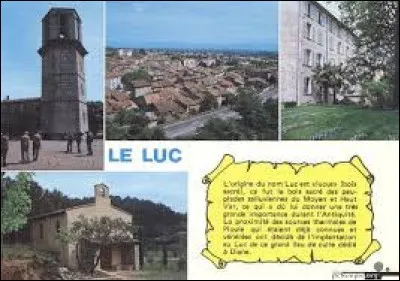 Je vous emmène en région P.A.C.A., à la découverte du Luc. Nous serons dans le département ...