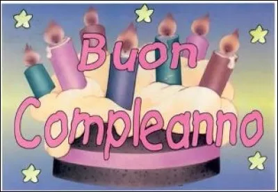 En quelle langue dit-on "Buon compleanno" pour souhaiter un joyeux anniversaire ?