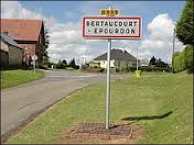 Village picard, Bertaucourt-Epourdon se situe dans le département ...