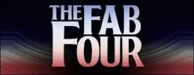 "F" comme "The Fab Four" (Les Quatre Fabuleux"). Quel groupe mythique britannique de rock surnomme-t-on ainsi ?