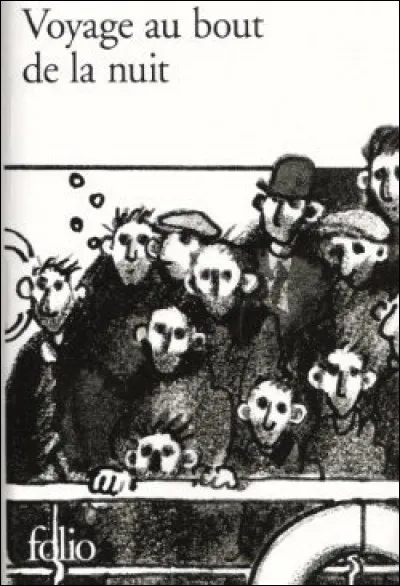 De quel écrivain "Voyage au bout de la nuit" est-il le premier roman ?