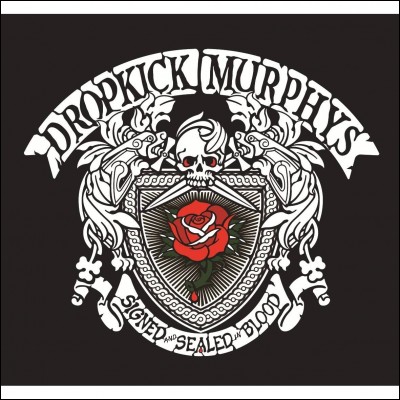 ''Blood'' est un titre qui est sorti en 2017. C'est le dernier des Dropkick Murphys un groupe originaire du Massachusetts et donc de la ville de...
