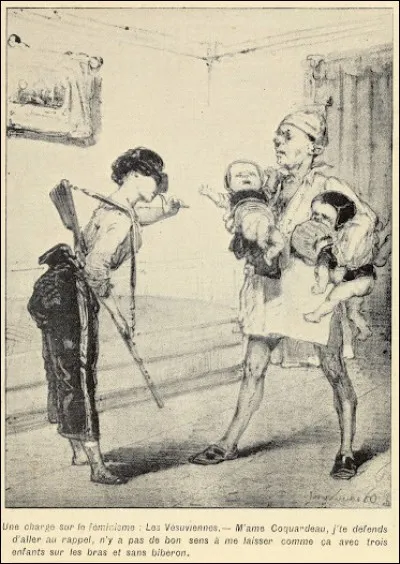 Les Vésuviennes, parisiennes qui s'étaient armées lors de la révolution de 1848, revendiquent une Constitution politique des femmes, le port du pantalon, l'accès à tous les emplois publics, civils, religieux et militaires. Quoi d'autre ?