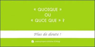 « Quoique je dise et quoi que j'aie raison, il ne veut pas me croire. » est correct.