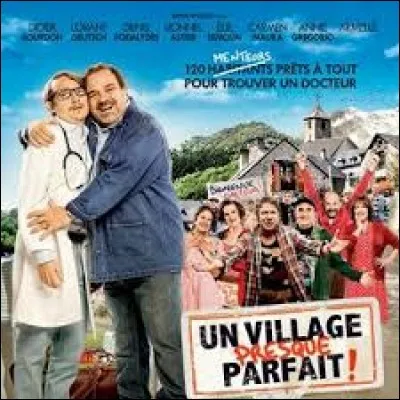 Qui a réalisé le film "Un village presque parfait" sorti en 2015 ?