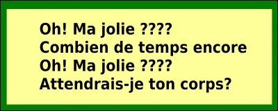 Quelle est la bonne réponse ?