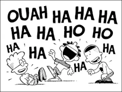 Avoir des fous rires, cela vous arrive...