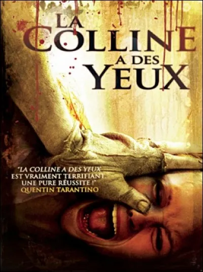 Qui a réalisé la première version de "La colline a des yeux" ?