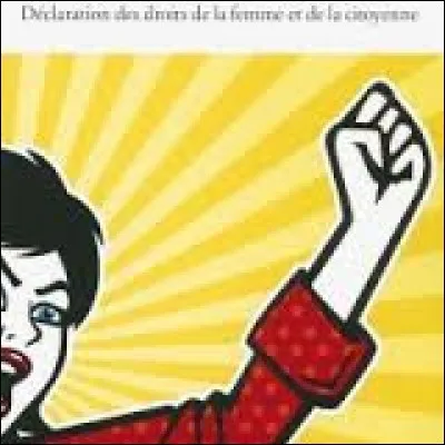 Qui a réalisé un discours proclamant les droits de la femme et de la citoyenne ?
