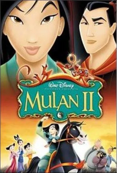Quel est le titre de "Mulan 2" ?