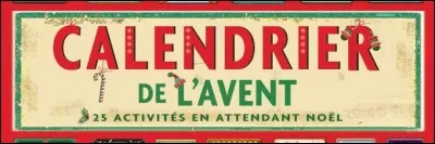 À quelle date commence-t-on le calendrier de l'Avent ?