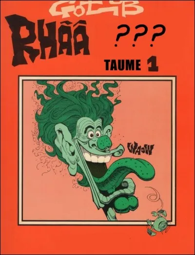 À la même époque, il sort trois tomes d'une série intitulée "Rhââ...." (Veuillez compléter le titre, SVP !)