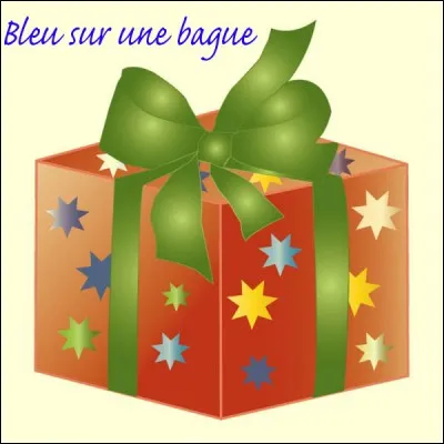 Le cadeau est :
