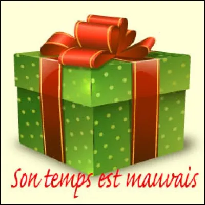 Le cadeau est :