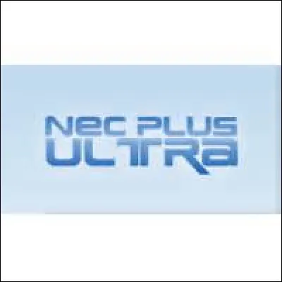 Quelle est la d&eacute;finition de "nec plus ultra" ?