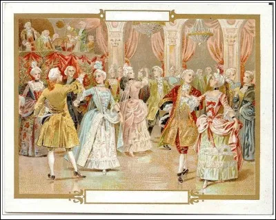 M - Le "menuet", une des danses préférées de Louis XIV, est une danse à quatre temps.