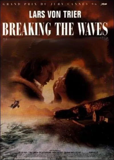 Quant à ce film de Lars von Trier, il est méconnaissable...