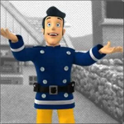 Comment le pompier, idiot du groupe, s'appelle-t-il ?