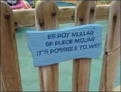 La 4e ligne de ce panonceau est la version française. Allez-vous vous jeter ? Allo ?