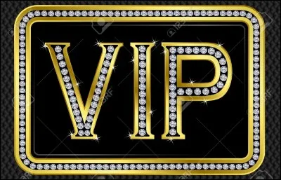 Pour être VIP c'est gratuit.