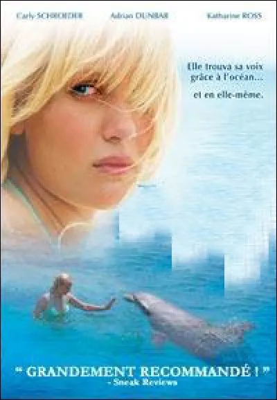 Après la mort de sa mère, Alyssa se voit forcée de déménager aux Bahamas afin d'y vivre avec son père, un chercheur dédié à la cause des dauphins... Quel est le titre de ce film de Michaël D Sellers sorti en 2006 ?