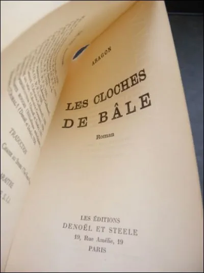 A quel auteur, fou d'une certaine Elsa, doit-on le roman "Les Cloches de Bâle", en 1934 ?