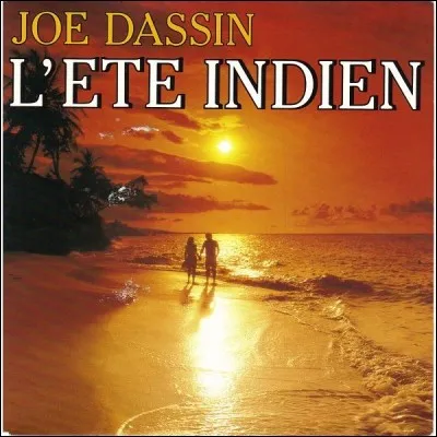 En quelle année la célèbre chanson "L'Été indien" est-elle sortie ?
