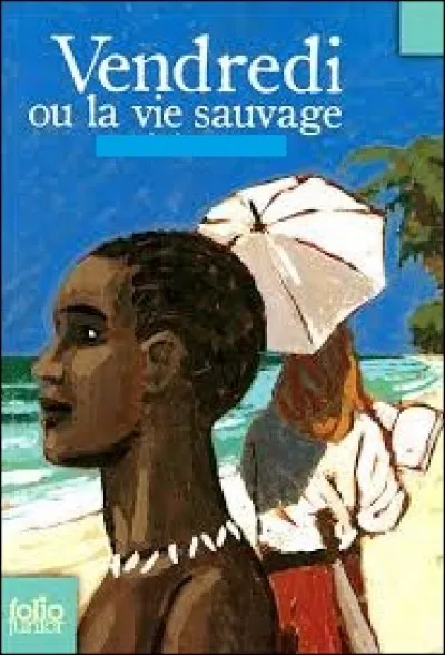 Qui est l'auteur du livre "Vendredi ou la Vie sauvage" paru en 1971 ?