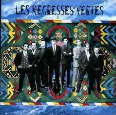 Lequel de ces titres n'appartient pas au répertoire des Négresses vertes, célèbre groupe de rock alternatif français, fondé en 1987 ?