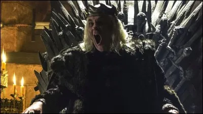 Le roi Aerys II était :