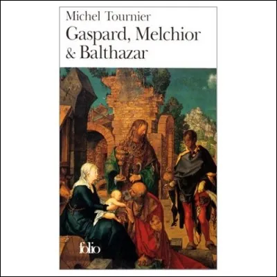 « Gaspard, Melchior & Balthazar » est un roman de Michel Tournier. Avec quel roman a-t-il reçu le prix Goncourt en 1970 ?