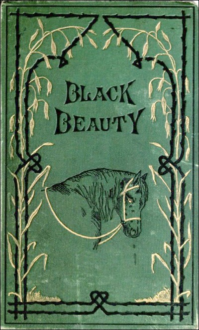 « Black Beauty », publié en 1877, déclencha la controverse, puisque l'auteure ose dénoncer les mauvais traitements infligés aux chevaux d'Angleterre à l'époque. Qui a écrit cette uvre ?