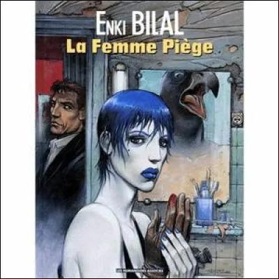 L'un de deux héros de ce film aurait pu être inspiré d'une bande dessinée d'Enki Bilal :