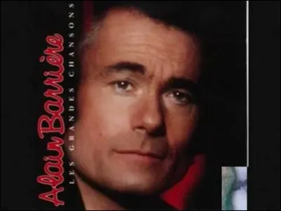 Dans quelle chanson d'Alain Barrière peut entendre ces paroles : « Qui traîne sa vie aux quatre vents, qui rêve d'été et de printemps lorsque vient l'automne et les tourments » ?