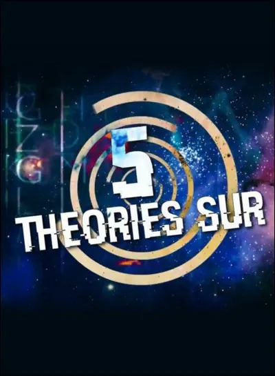 Combien de saisons de "5 Théories sûr..." sont sorties ?