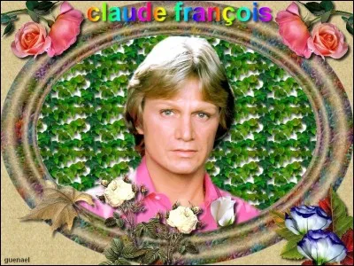 Quand est mort notre cher Claude Fran&ccedil;ois ?