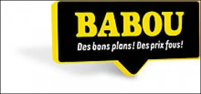 Babou est une enseigne de magasins.