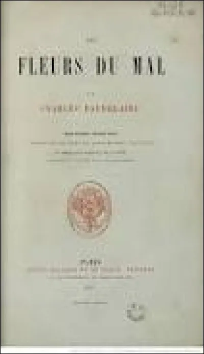 Qui a écrit "Les Fleurs du mal" en 1857 ?