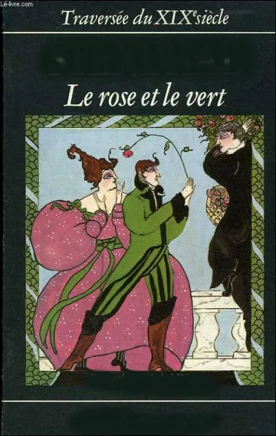 Qui a écrit "Le rose et le vert" ?