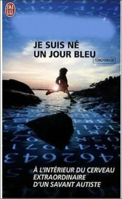 Qui est l'auteur de "Je suis né un jour bleu" ?