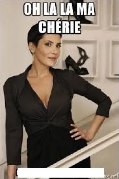 Quelle animatrice de M6 dit souvent cette phrase : "Oh la la ma chérie ! " ?